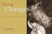 Cover of: Flying Changes: Horses As Spiritual Teachers