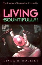 Cover of: Living bountifully!: the blessings of responsible stewardship