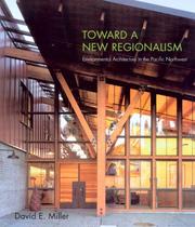 Cover of: Toward a new regionalism: environmental architecture in the Pacific Northwest