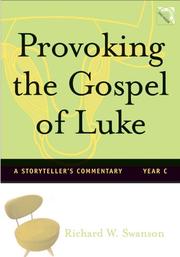 Cover of: Provoking the Gospel of Luke: a storyteller's commentary, year C