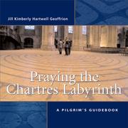 Cover of: Praying the Chartres labyrinth: a pilgrim's guidebook
