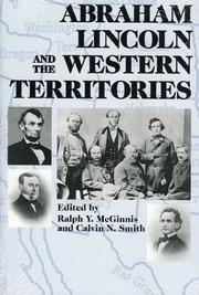 Cover of: Abraham Lincoln and the western territories by edited by Ralph Y. McGinnis and Calvin N. Smith.