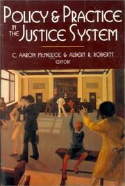 Cover of: Policy and Practice in the Justice System