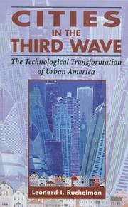 Cover of: Cities in the Third Wave: The Technological Transformation of Urban America