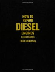 Cover of: How to repair diesel engines by Paul Dempsey