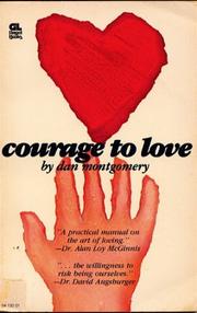 Cover of: Courage to love by Dan Montgomery