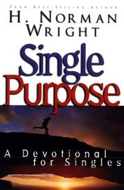 Cover of: Single purpose by H. Norman Wright