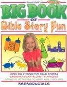 Cover of: The Big Book of Bible Story Fun