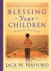 Cover of: Blessing Your Children by Jack W. Hayford