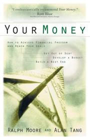 Cover of: Your Money by Ralph Moore, Ralph Moore, Ralph Moore, Alan Tang, Ralph Moore