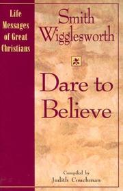 Cover of: Dare to Believe (Life Messages of Great Christians)