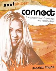 Cover of: Connect: The Lowdown on Friendships and Relationships (SoulSister)