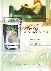 Cover of: Holy Moments: Recognizing God's Fingerprints on Your Life
