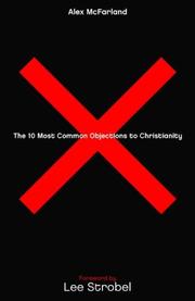 Cover of: The 10 Most Common Objections to Christianity