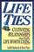 Cover of: Life ties