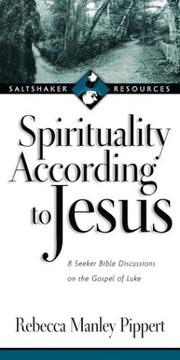 Cover of: Spirituality According to Jesus by Rebecca Manley Pippert