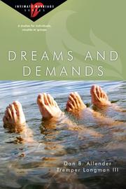 Cover of: Dreams and Demands: 6 Studies for Individuals, Couples or Groups (Intimate Marriage)