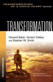 Cover of: Transformation (The Transformation of a Man's Heart) by Howard Baker, Gordon Dalby, Stephen W. Smith