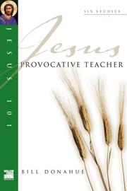 Cover of: Jesus Provocative Teacher (Jesus 101 Bible Studies)