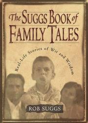 Cover of: The Suggs Book of Family Tales: Real-Life Stories of Wit and Wisdom