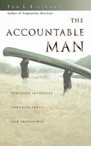 Cover of: The Accountable Man: Pursuing Integrity Through Trust and Friendship
