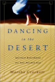 Cover of: Dancing in the Desert: Spiritual Refreshment for Your Parched Soul