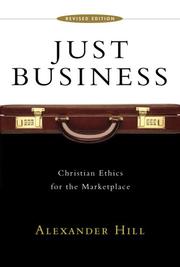 Cover of: Just Business: Christian Ethics for the Marketplace
