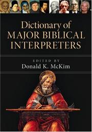 Dictionary of Major Biblical Interpreters by Donald K. McKim