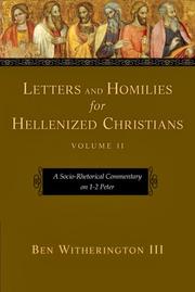 Cover of: Letters and Homilies for Hellenized Christians: A Socio-rhetorical Commentary on 1-2 Peter (Letters and Homilies for Hellenized Christians)