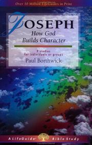 Cover of: Joseph: How God Builds Character (Lifeguide Bible Studies)