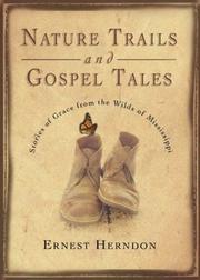 Cover of: Nature Trails and Gospel Tales: Stories of Grace from the Wilds of Mississippi