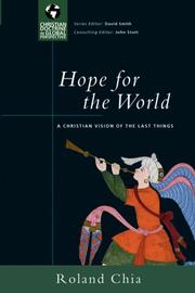 Cover of: Hope for the World: A Christian Vision of the Last Things (Christian Doctrine in Global Perspective)