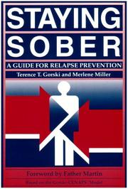 Cover of: Staying sober: a guide for relapse prevention