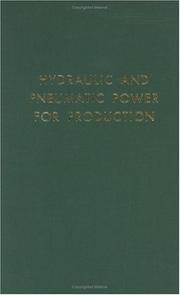 Hydraulic and pneumatic power for production by Harry L. Stewart