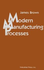 Cover of: Modern manufacturing processes