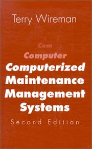 Cover of: Computerized maintenance management systems by Terry Wireman, Terry Wireman