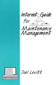 Cover of: Internet guide for maintenance management