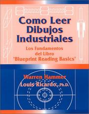 Cover of: Como Leer Dibujos Industriales (Blueprint Reading Basics, Spanish Edition) by Warren Hammer, Louis Ricardo