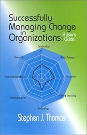 Cover of: Successfully Managing Change in Organizations: A User's Guide