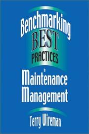 Cover of: Benchmarking Best Practices in Maintenance Management by Terry Wireman