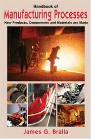 Cover of: Handbook of Manufacturing Processes - How Products, Components and Materials Are Made