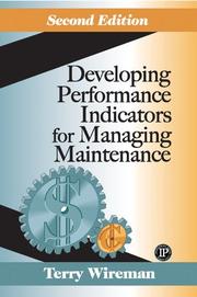 Cover of: Developing performance indicators for maintenance managing