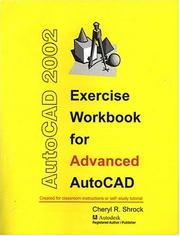 Cover of: Exercise Workbook for Advanced AutoCAD 2002 (AutoCAD Exercise Workbooks)