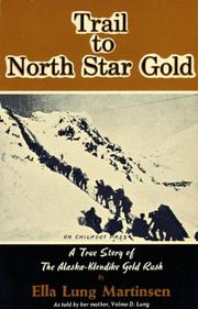 Trail to North Star Gold by Velma D. Lung