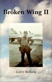 Cover of: Broken wing II by Larry J. Bellarts