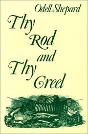 Cover of: Thy rod and thy creel by Odell Shepard