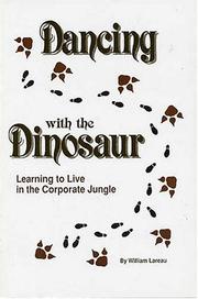 Cover of: Dancing with the dinosaur by William Lareau, William Lareau