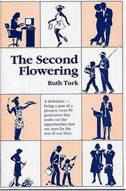 Cover of: The second flowering by Ruth Turk