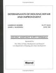 Cover of: Determinants of Housing Repair and Improvement/R-2777 by Helbers, Lawrence, James McDowell