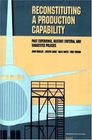Cover of: Reconstituting a Production Capability: Past Experience, Restart Criteria, and Suggested Policies